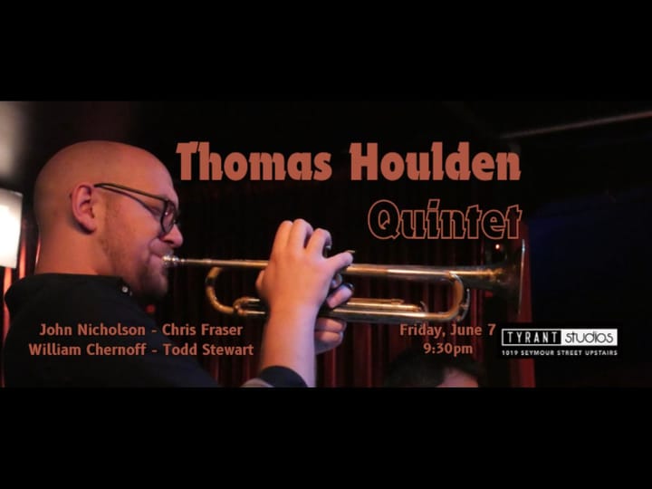 Thomas Houlden Quintet at Tyrant Studios